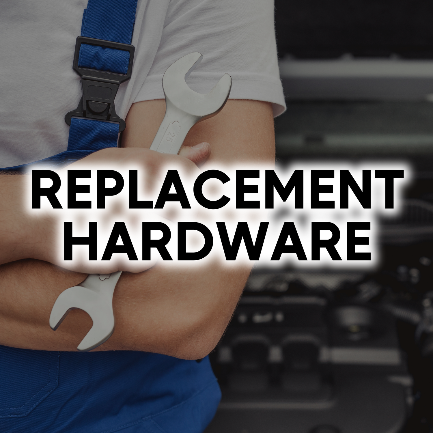 Spare Parts - Replacement Hardware